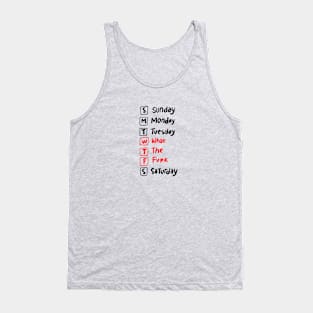 WTF day Tank Top